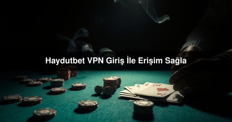 Haydutbet VPN